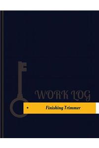 Finishing Trimmer Work Log