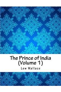 The Prince of India (Volume 1)