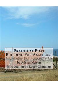 Practical Boat Building For Amateurs