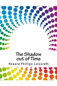 The Shadow out of Time