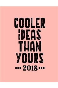 Cooler Ideas Than Yours 2018