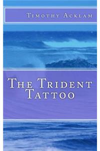 The Trident Tattoo