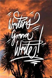 Writers Gonna Write