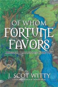 Of Whom Fortune Favors