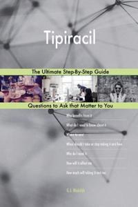 Tipiracil; The Ultimate Step-By-Step Guide