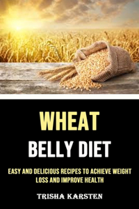 Wheat Belly Diet