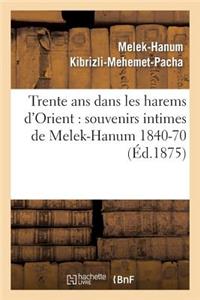 Trente ANS Dans Les Harems d'Orient