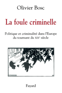 La Foule Criminelle