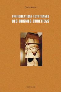 Prefigurations Egyptiennes Des Dogmes Chretiens