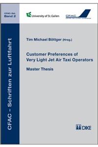 Customer Preferences of Very Light Jet Air Taxi Operators, 2