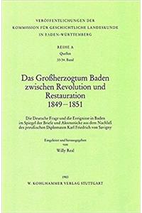 Das Grossherzogtum Baden Zwischen Revolution Und Restauration 1849-1851