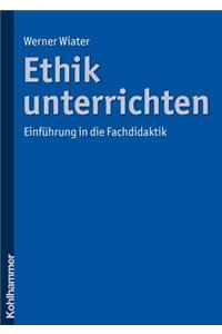 Ethik Unterrichten