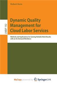 Dynamic Quality Management for Cloud Labor Services