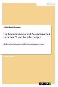 Kommunikation und Zusammenarbeit zwischen IT- und Fachabteilungen