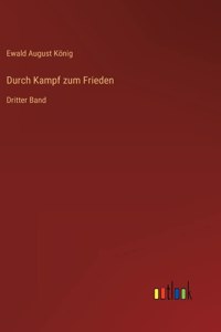Durch Kampf zum Frieden