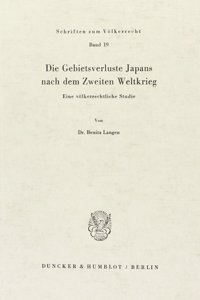 Die Gebietsverluste Japans Nach Dem Zweiten Weltkrieg