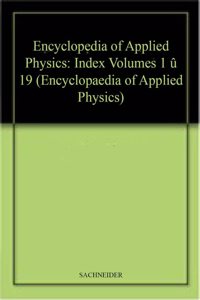 Encyclopaedia of Applied Physics