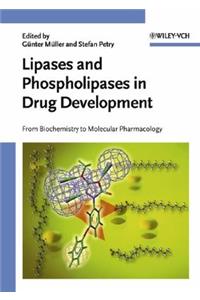 Lipases and Phospholipases in Drug Development