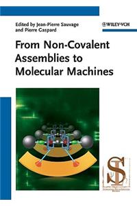 From Non-Covalent Assemblies to Molecular Machines