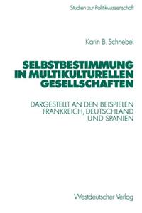 Selbstbestimmung in Multikulturellen Gesellschaften