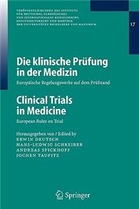 Die Klinische Prüfung in Der Medizin / Clinical Trials in Medicine