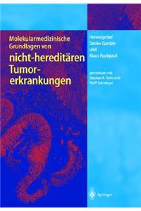 Molekularmedizinische Grundlagen Von Nicht-Hereditaren Tumorerkrankungen