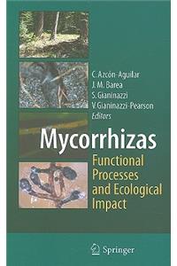 Mycorrhizas - Functional Processes and Ecological Impact