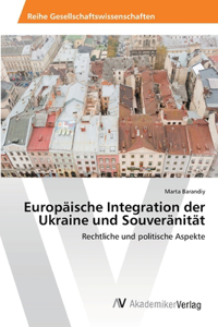 Europäische Integration der Ukraine und Souveränität