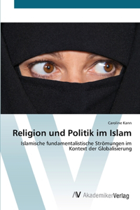 Religion und Politik im Islam