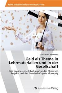 Geld als Thema in Lehrmaterialien und in der Gesellschaft