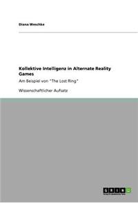 Kollektive Intelligenz in Alternate Reality Games