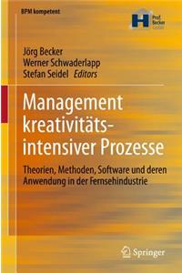 Management kreativitätsintensiver Prozesse