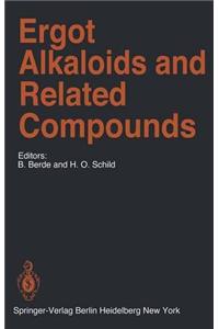 Ergot Alkaloids and Related Compounds