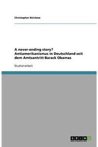A never-ending story? Antiamerikanismus in Deutschland seit dem Amtsantritt Barack Obamas