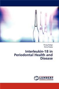 Interleukin-18 in Periodontal Health and Disease