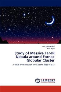 Study of Massive Far-IR Nebula Around Fornax Globular Cluster