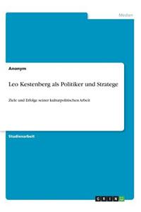 Leo Kestenberg als Politiker und Stratege