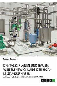 Digitales Planen und Bauen. Weiterentwicklung der HOAI-Leistungsphasen