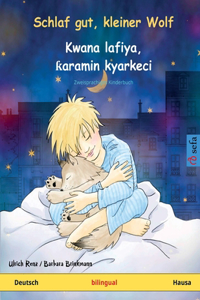 Schlaf gut, kleiner Wolf - Kwana lafiya, ƙaramin kyarkeci (Deutsch - Hausa)