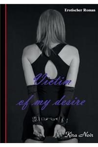 Victim of my desire