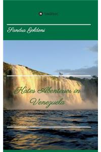 Kates Abenteuer in Venezuela
