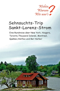 Sehnsuchts-Trip Sankt-Lorenz-Strom