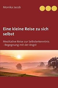 Eine kleine Reise zu sich selbst