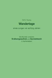 Wandertage eines Jungen vor achtzig Jahren