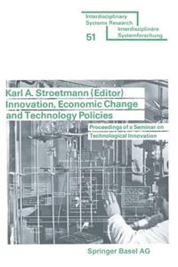 Innovation, Economic Change and Technology Policies