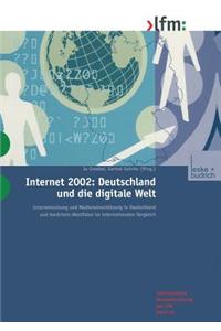 Internet 2002: Deutschland Und Die Digitale Welt