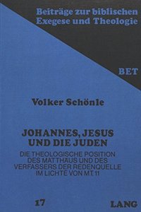 Johannes, Jesus Und Die Juden