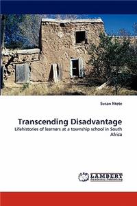 Transcending Disadvantage