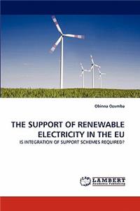 Support of Renewable Electricity in the Eu