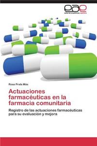 Actuaciones farmacéuticas en la farmacia comunitaria